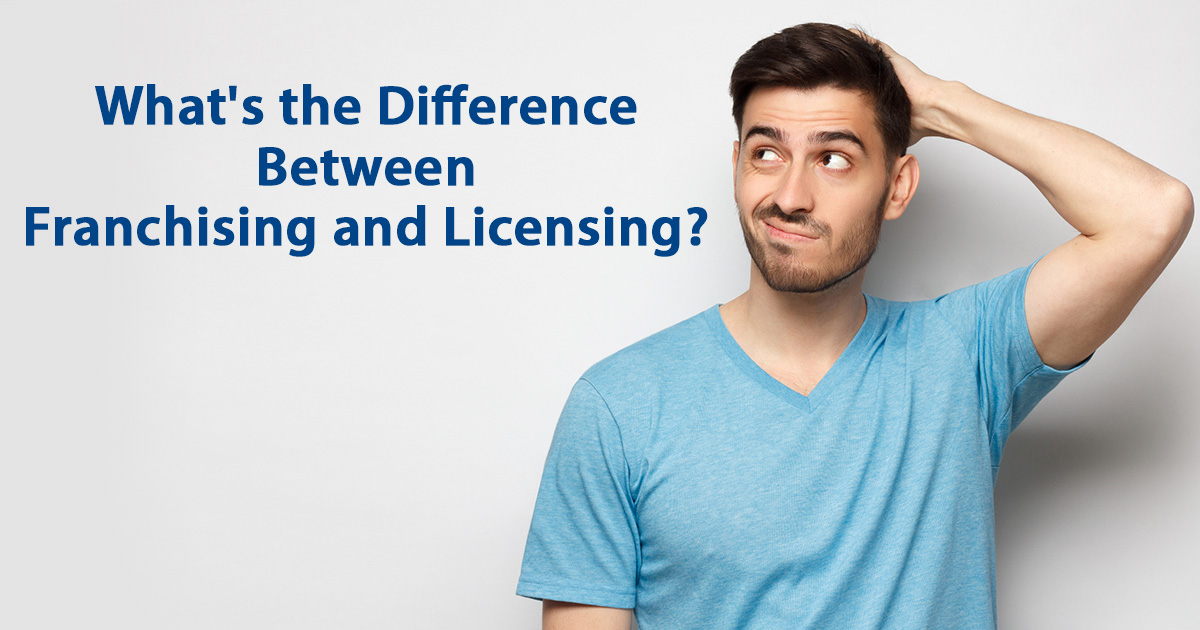 What Is the Difference Between Licensing and Franchising?