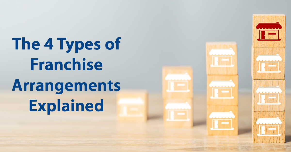 what-are-the-four-types-of-franchise-arrangements