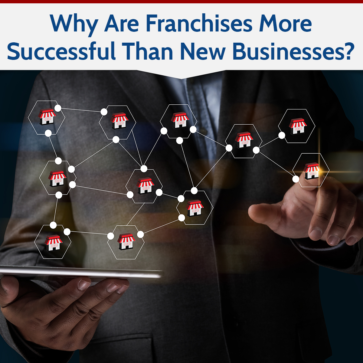 Why Are Franchises More Successful Than New Businesses?