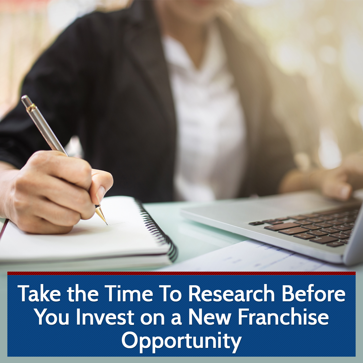 Take the Time To Research Before You Invest on a New Franchise Opportunity